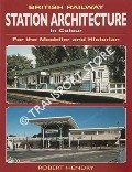 Book cover of British Railway Station Architecture in Colour by HENDRY, Robert